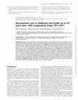 Research paper thumbnail of Non-parental care in childhood and health up to 30 years later: ONS Longitudinal Study 1971–2011