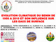 Research paper thumbnail of Évolution climatique du Bénin de 1950 à 2010 et son influence sur les eaux de surface