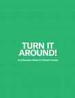 Research paper thumbnail of Turn it around! An education guide to climate futures