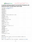 Research paper thumbnail of Is spiritual well-being related to survival time of inpatients with advanced cancer? An East Asian cohort study