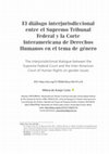 Research paper thumbnail of COSTA, Milena; VERAS, Érica Verícia Canuto de O.; MOREIRA, Thiago Oliveira. El diálogo interjurisdiccional entre el Supremo Tribunal Federal y la Corte Interamericana de Derechos Humanos en el tema de género. In.: Revista de la Facultad de Derecho y Ciencias Políticas, v. 54, n. 141, 2024, p.01–22