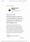 Research paper thumbnail of A (des)proteção à pessoa com deficiênci...l na Reforma do Código Civil - Estadão