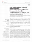 Research paper thumbnail of Case Report: Massive Intestinal Pneumatosis and Pneumoretroperitoneum Following Hematopoietic Stem Cell Transplantation in a 2-Year-Old Child