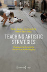 Research paper thumbnail of Teaching Artistic Strategies. Playing with Materiality, Aesthetics and Ambiguity