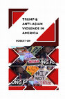 Research paper thumbnail of Trump &  Anti-Asian Violence in America