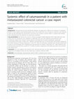 Research paper thumbnail of Systemic effect of catumaxomab in a patient with metastasized colorectal cancer: a case report