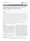 Research paper thumbnail of Cytomegalovirus reactivation and its clinical impact in patients with solid tumors