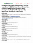 Research paper thumbnail of ENhancinG vAGinal dElivery in Greece through educational and behavioral interventions among maternity care providers regarding labor management: the ENGAGE stepped-wedge randomized prospective trial protocol