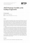 Research paper thumbnail of Abel's Prototype: Sociality as the Scaling of Aggression