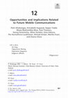 Research paper thumbnail of Opportunities and Implications Related to Future Mobile Communications