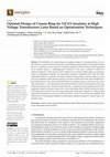 Research paper thumbnail of Optimal Design of Corona Ring for 132 kV Insulator at High Voltage Transmission Lines Based on Optimisation Techniques