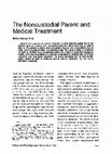 Research paper thumbnail of The noncustodial parent and medical treatment