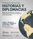 Research paper thumbnail of Programa Definitivo: IV Congreso Internacional Historias y Diplomacias. Agentes, proyectos y bienes latinoamericanos en escenarios transnacionales