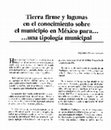 Research paper thumbnail of Tierra firme y lagunas en el conocimiento sobre el municipio en México para...una tipología municipal