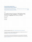 Research paper thumbnail of Complementing cognition: The relationship between language and theory of mind