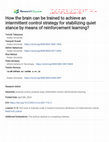 Research paper thumbnail of How the brain can be trained to achieve an intermittent control strategy for stabilizing quiet stance by means of reinforcement learning?