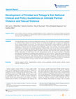 Research paper thumbnail of Development of Trinidad and Tobago's first National Clinical and Policy Guidelines on Intimate Partner Violence and Sexual Violence