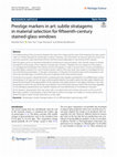 Research paper thumbnail of Prestige markers in art: subtle stratagems in material selection for fifteenth-century stained-glass windows