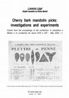 Research paper thumbnail of Cherry bark mandolin picks: investigations and experiments.