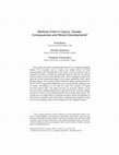 Research paper thumbnail of Banking Crisis in Cyprus: Causes, Consequences and Recent Developments