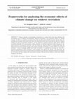 Research paper thumbnail of Frameworks for analyzing the economic effects of climate change on outdoor recreation