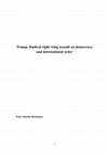 Research paper thumbnail of Trump. Radical right-wing assault on democracy and international order