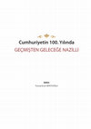 Research paper thumbnail of Cumhuriyetin 100. Yılında Geçmişten Geleceğe Nazilli