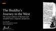 Research paper thumbnail of The Buddha’s Journey to the West: The textualtradition of Barlaam and Josaphat from a linguistic perspective (When the Himalayas Encounter the Alps, Cambridge, 30.08-01.09)