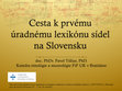 Research paper thumbnail of Cesta K Prvému Úradnému Lexikónu Sídel Na Slovensku