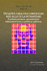 Research paper thumbnail of ¿Transhumanismo feminista o posthumanismo? en TICCHIONE, Diego (Editor) Desafíos para una comunidad más allá de la humanidad. CENALTES Ediciones. Viña del Mar, 2024