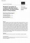 Research paper thumbnail of Residents’ perception of a mature and mass tourism destination: The determinant factors in Gran Canaria