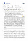 Research paper thumbnail of {"__content__"=>"Selective Oxidation of Veratryl Alcohol over Au-Pd/CeZrO₂ Catalysts Synthesized by Sol-Immobilization: Effect of Au:Pd Molar Ratio.", "sub"=>[{"__content__"=>"0.62"}, {"__content__"=>"0.38"}]}