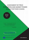 Research paper thumbnail of Assessment of price formation and market power along the food chains