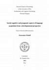 Research paper thumbnail of Social-Cognitive and Pragmatic Aspects of Language Acquisition from a Developmental Perspective