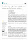 Research paper thumbnail of A Novel Classification Method: Neighborhood-Based Positive Unlabeled Learning Using Decision Tree (NPULUD)