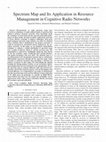 Research paper thumbnail of Spectrum Map and Its Application in Resource Management in Cognitive Radio Networks