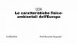 Research paper thumbnail of Le caratteristiche fisico-ambientali dell'Europa (UDA)