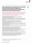 Research paper thumbnail of Policy implementation and priorities to create healthy food environments using the Healthy Food Environment Policy Index (Food-EPI): A pooled level analysis across eleven European countries