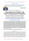 Research paper thumbnail of Integrating Faster Whisper with Deep Learning Speaker Recognition