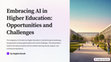 Research paper thumbnail of Embracing AI in Higher Education: Opportunities and Challenges