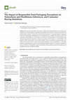 Research paper thumbnail of The Impact of Responsible Food Packaging Perceptions on Naturalness and Healthiness Inferences, and Consumer Buying Intentions