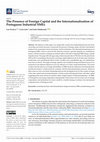 Research paper thumbnail of The Presence of Foreign Capital and the Internationalization of Portuguese Industrial SMEs