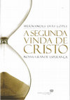 Research paper thumbnail of A Segunda Vinda de Cristo Nossa Grande Esperanca