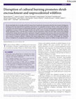 Research paper thumbnail of Disruption of cultural burning promotes shrub encroachment and unprecedented wildfires