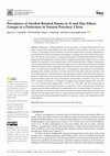 Research paper thumbnail of Prevalence of Alcohol-Related Harms in Yi and Han Ethnic Groups in a Prefecture in Yunnan Province, China