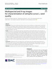 Research paper thumbnail of Multispectral and X-ray images for characterization&amp;nbsp;of Jatropha curcas L.&amp;nbsp;seed quality