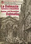 Research paper thumbnail of La Dalmazia romana e bizantina / Roman and Byzantine Dalmatia