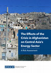 Research paper thumbnail of The Effects of the Crisis in Afghanistan on Central Asia's Energy Sector