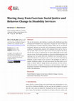 Research paper thumbnail of Moving Away from Coercion: Social Justice and Behavior Change in Disability Services