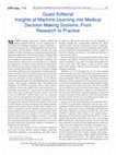 Research paper thumbnail of Guest Editorial Insights of Machine Learning into Medical Decision Making Systems: From Research to Practice